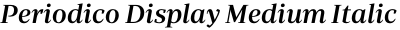 Periodico Display Medium Italic